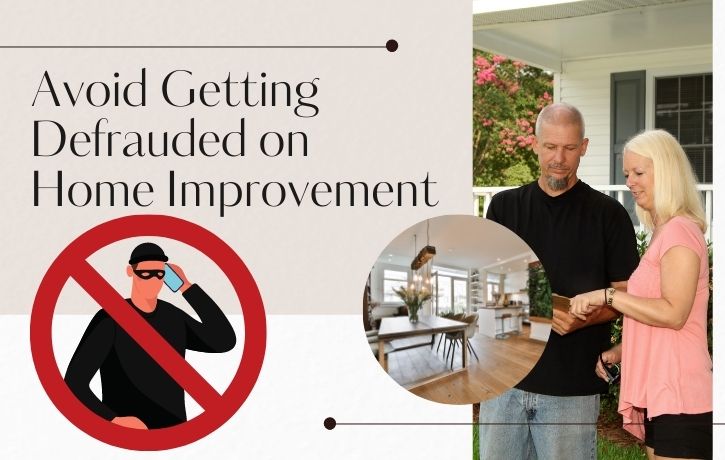 Avoid Getting Defrauded on Home Improvement